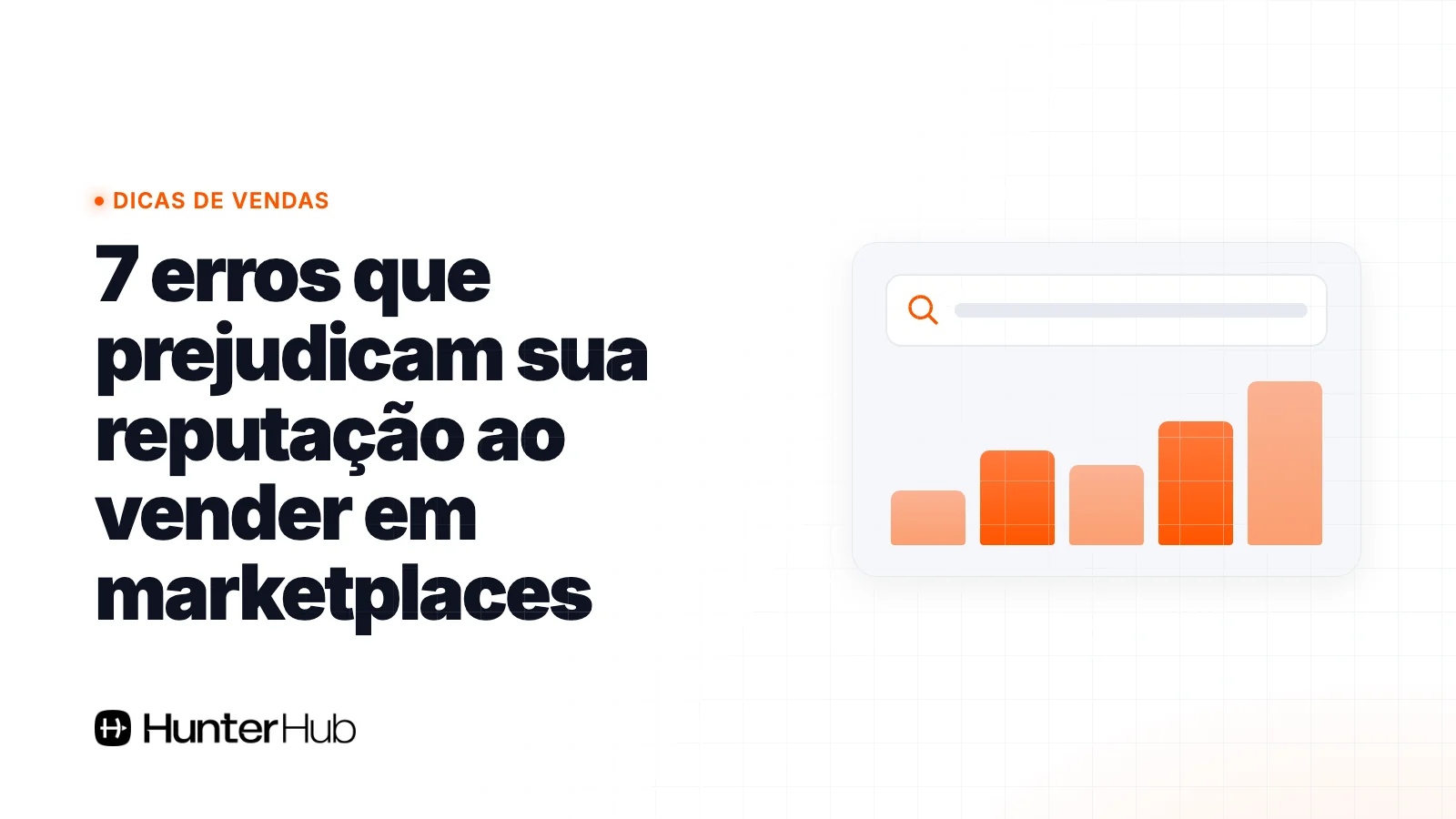 7 erros que prejudicam sua reputação ao vender em marketplaces