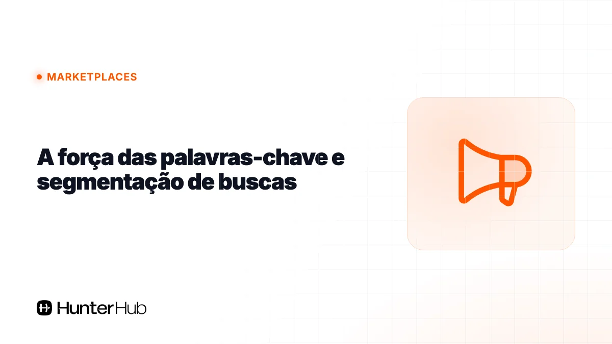 A força das palavras-chave e segmentação de buscas