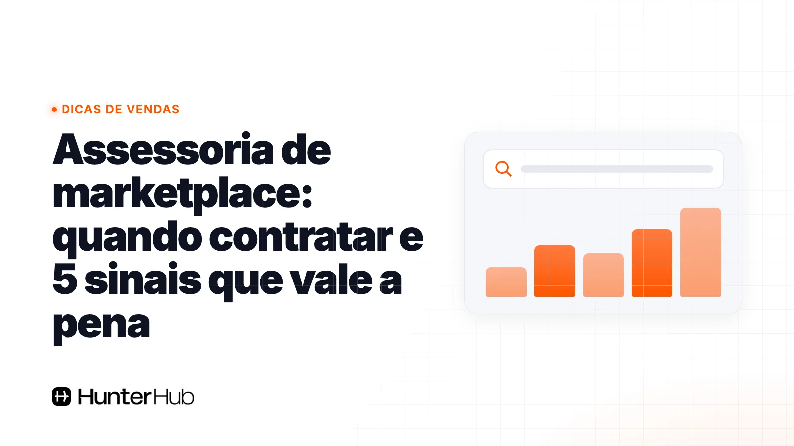 Assessoria de marketplace: quando contratar e 5 sinais que vale a pena
