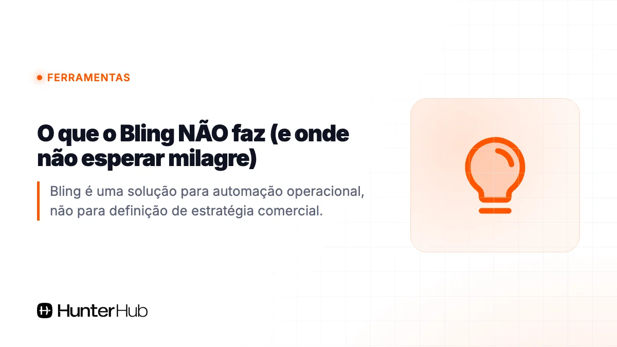 O que o Bling NÃO faz (e onde não esperar milagre)