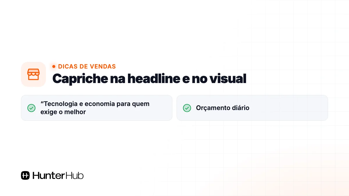6. Capriche na headline e no visual