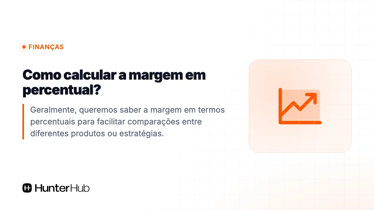 Como calcular a margem em percentual?