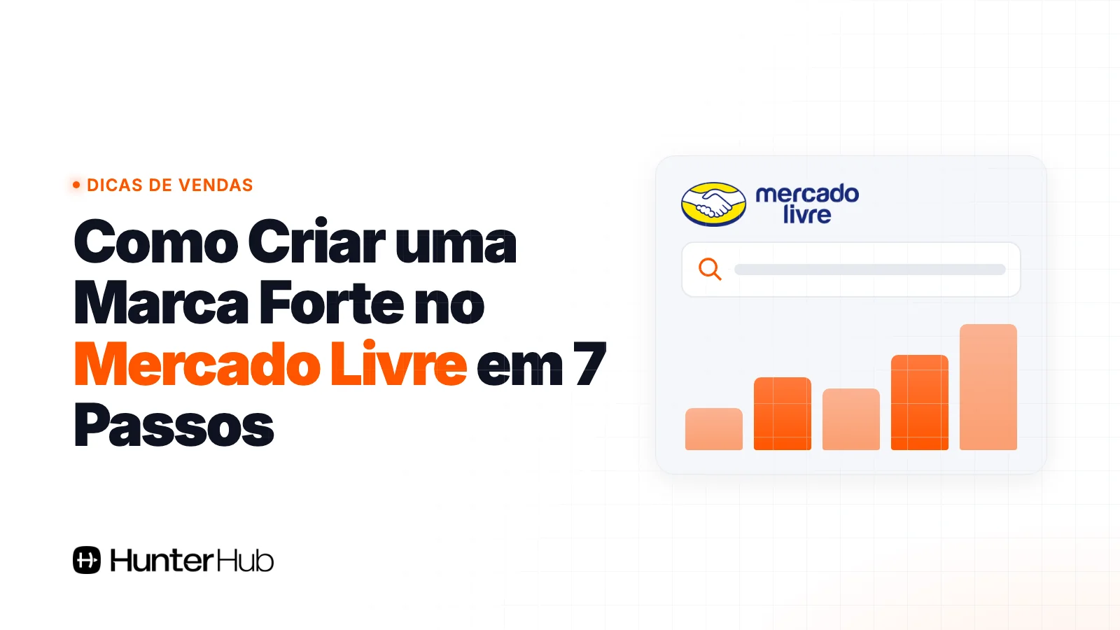 Como Criar uma Marca Forte no Mercado Livre em 7 Passos