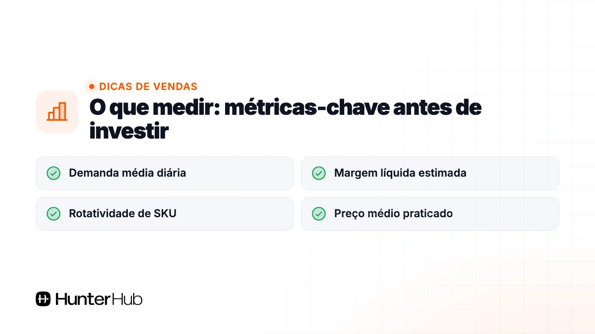 O que medir: métricas-chave antes de investir