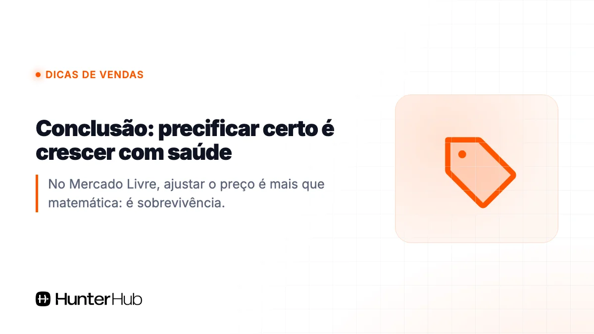 Conclusão: precificar certo é crescer com saúde