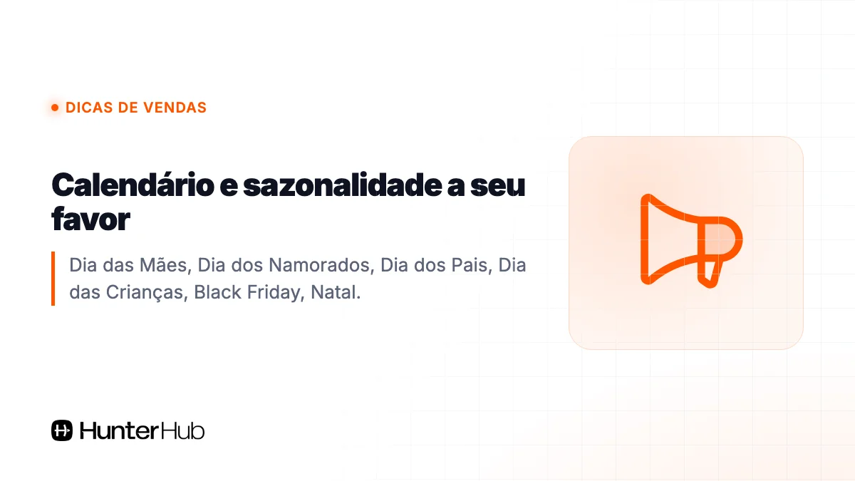 Calendário e sazonalidade a seu favor