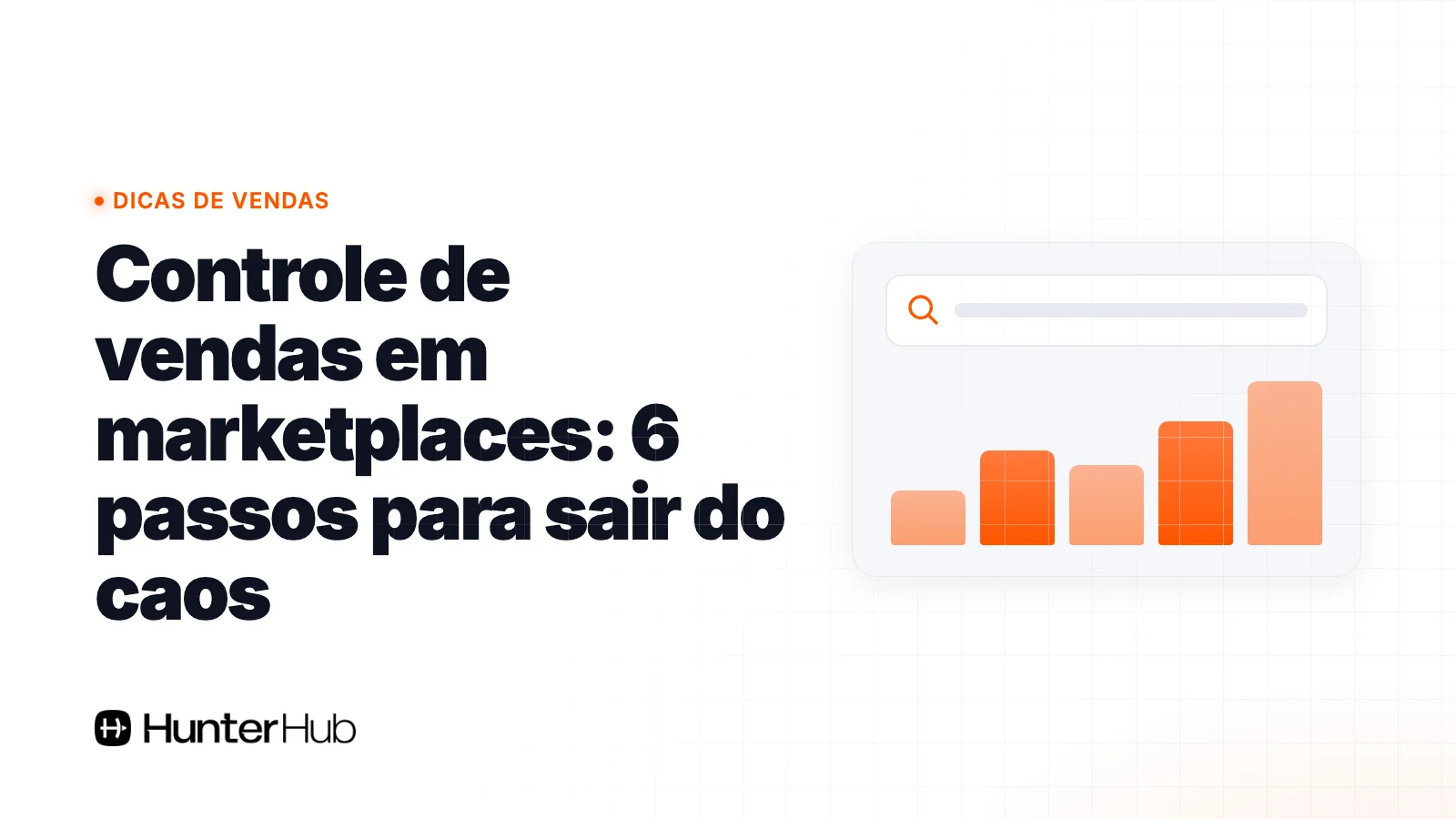 Controle de vendas em marketplaces: 6 passos para sair do caos