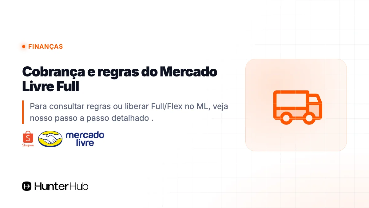 Cobrança e regras do Mercado Livre Full