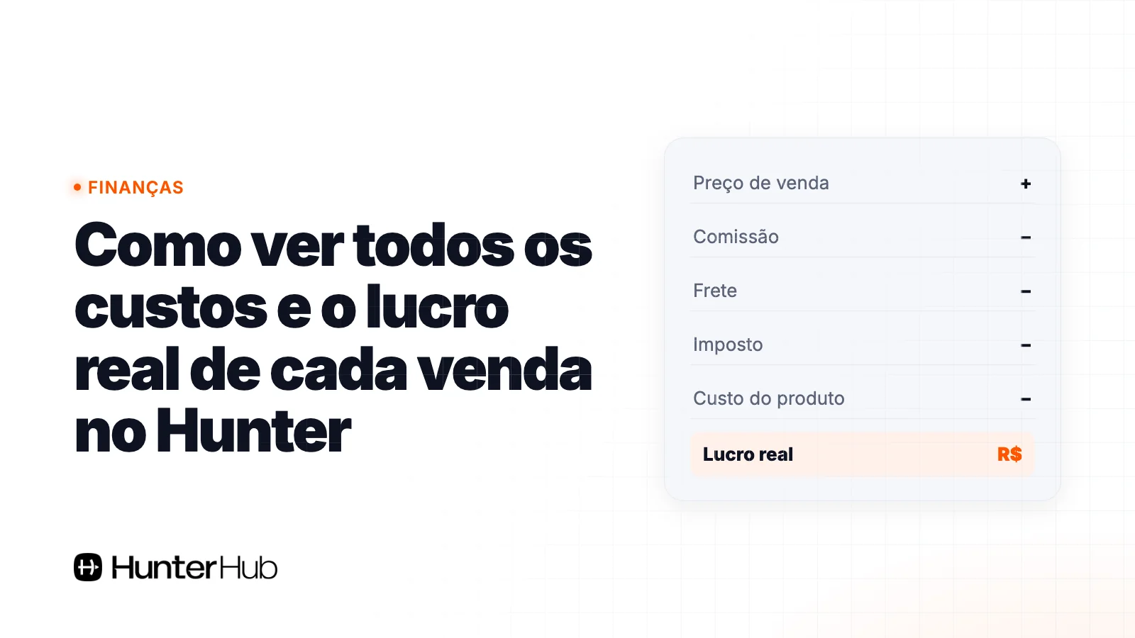 Como ver todos os custos e o lucro real de cada venda no Hunter