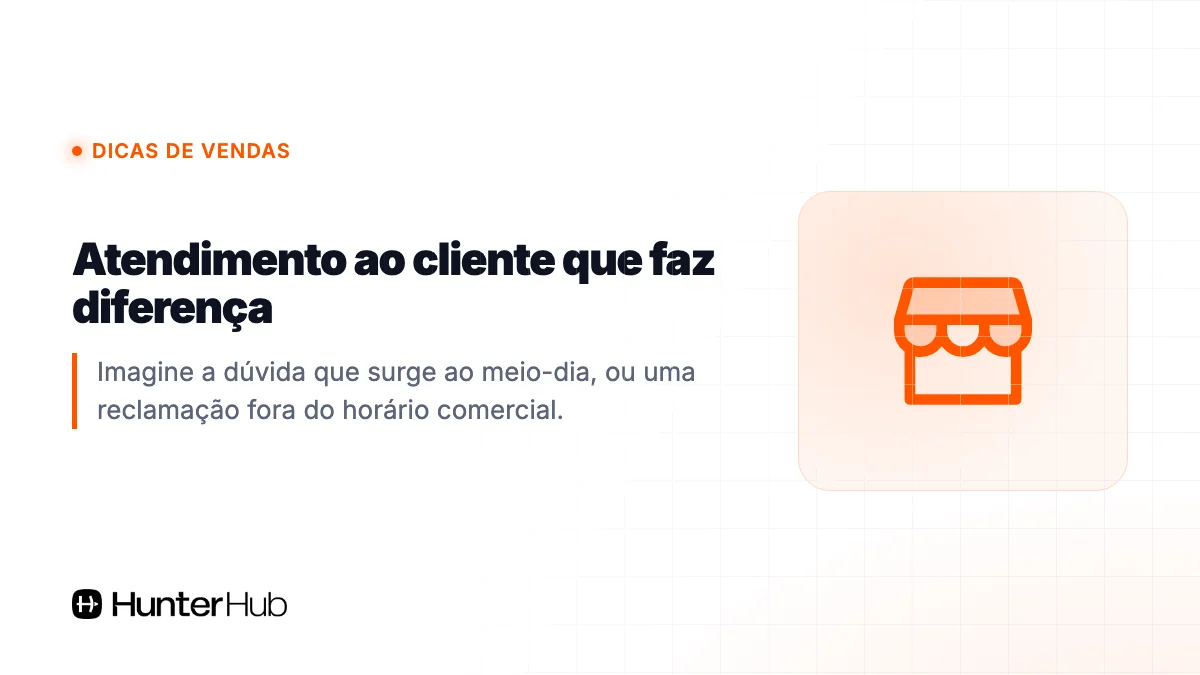 Atendimento ao cliente que faz diferença