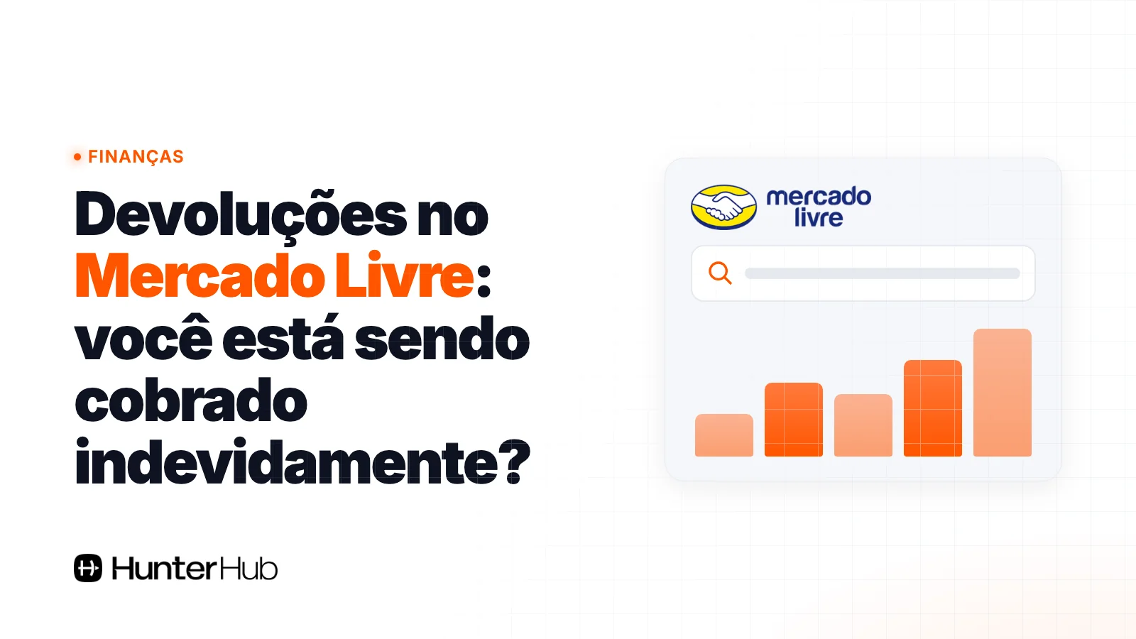 Devoluções no Mercado Livre: você está sendo cobrado indevidamente?
