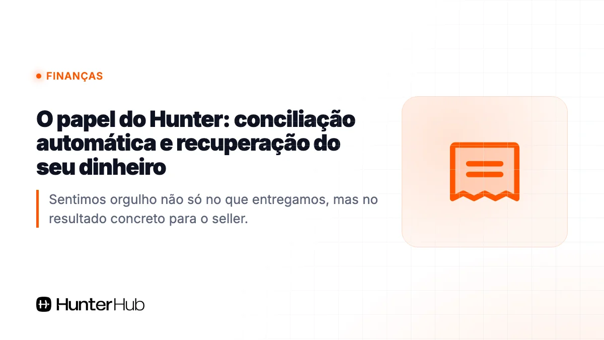 O papel do Hunter: conciliação automática e recuperação do seu dinheiro