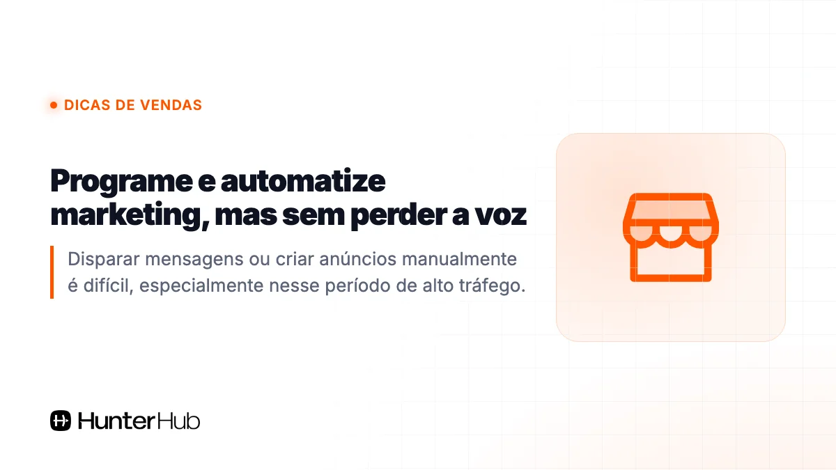 5. Programe e automatize marketing, mas sem perder a voz