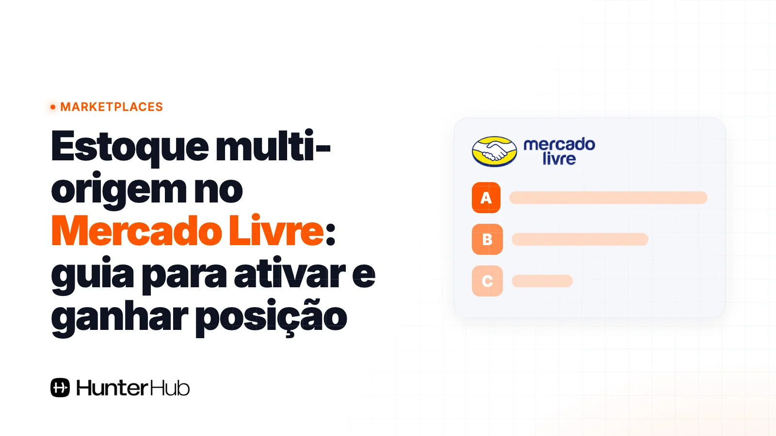 Estoque multi-origem no Mercado Livre: guia para ativar e ganhar posição
