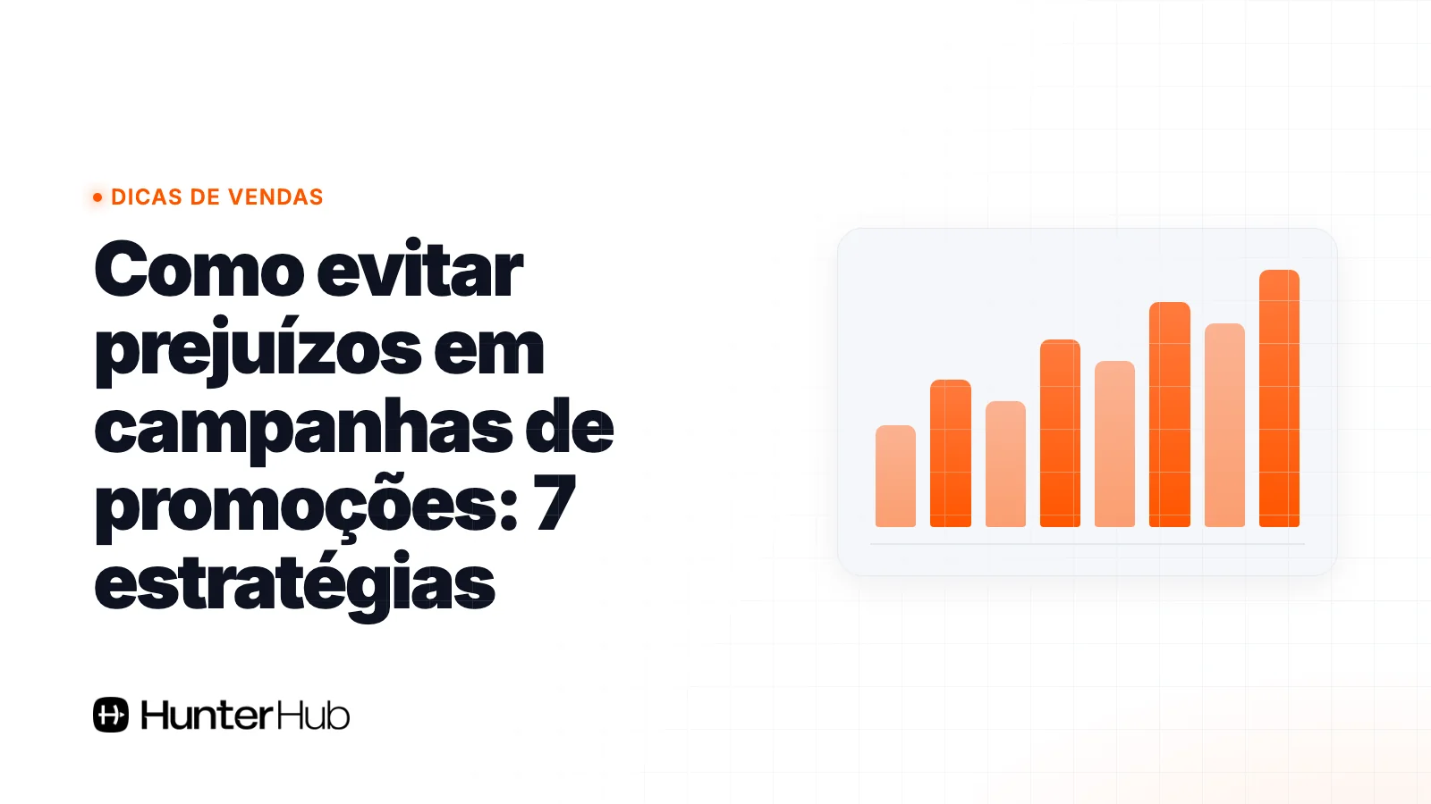 Como evitar prejuízos em campanhas de promoções: 7 estratégias