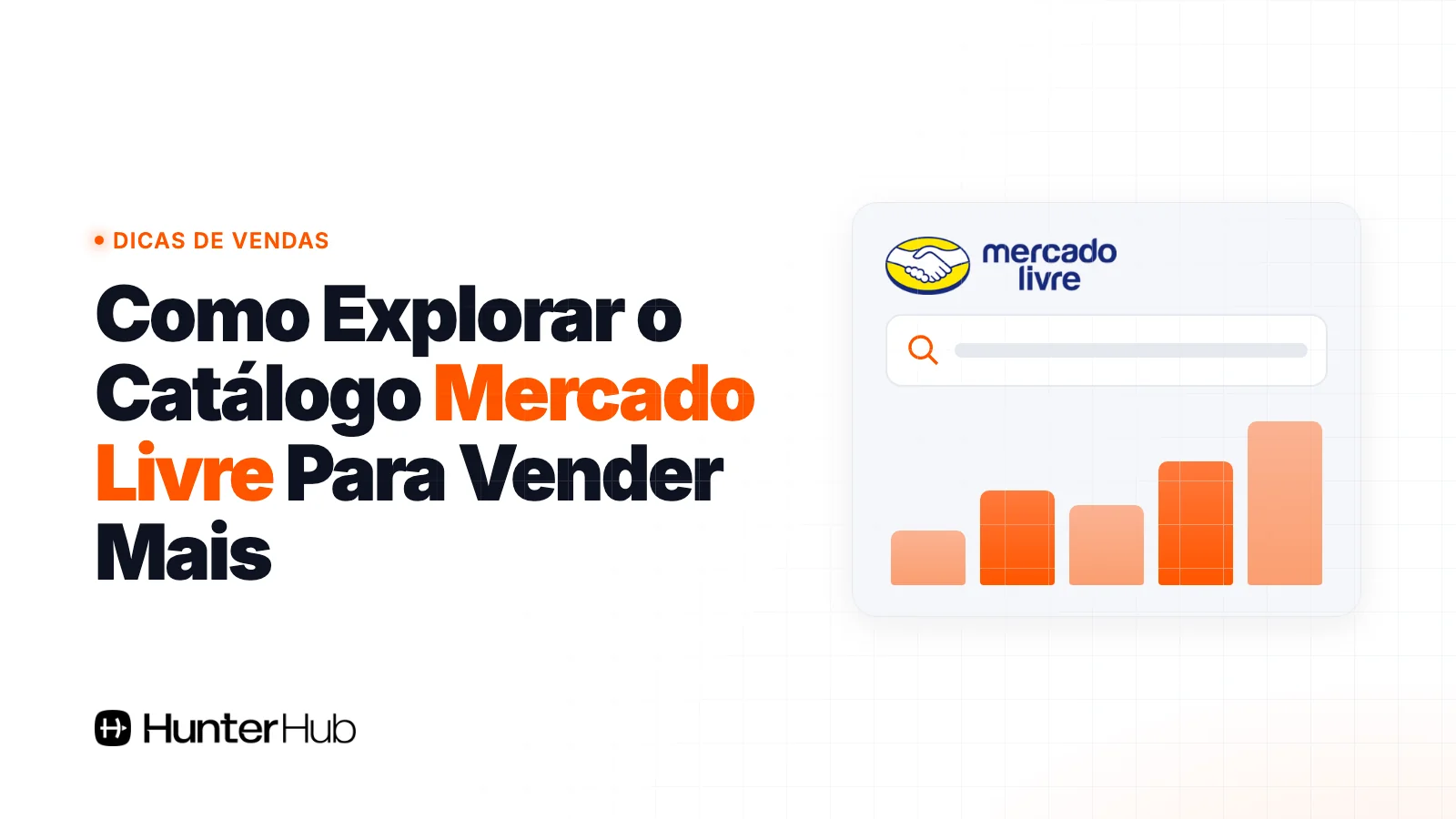 Como Explorar o Catálogo Mercado Livre Para Vender Mais