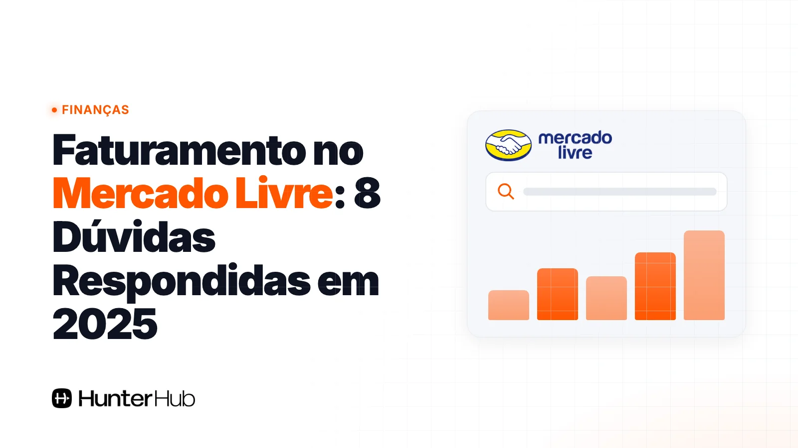 Faturamento no Mercado Livre: 8 Dúvidas Respondidas em 2025