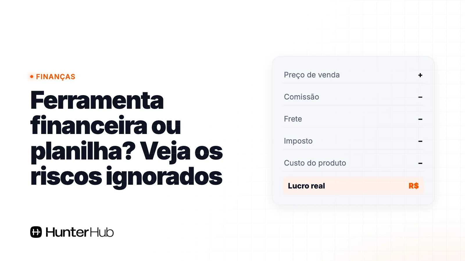 Ferramenta financeira ou planilha? Veja os riscos ignorados