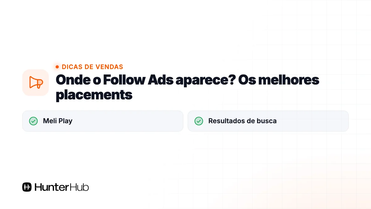Onde o Follow Ads aparece? Os melhores placements