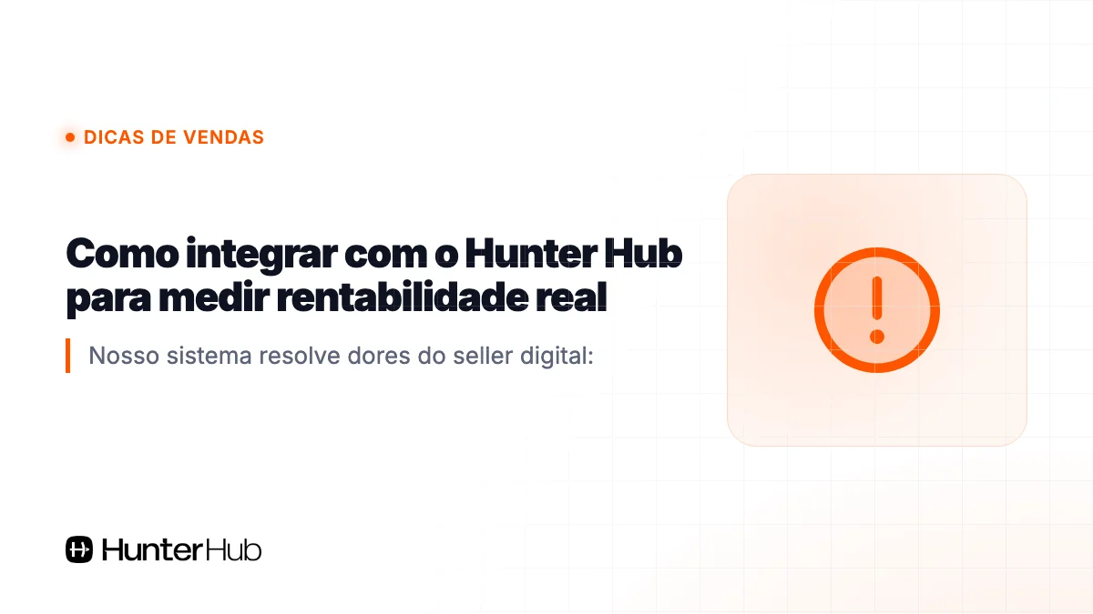 Como integrar com o Hunter Hub para medir rentabilidade real