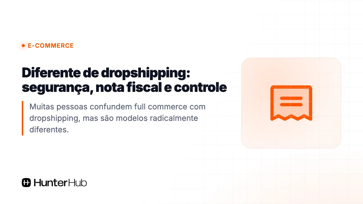 Diferente de dropshipping: segurança, nota fiscal e controle