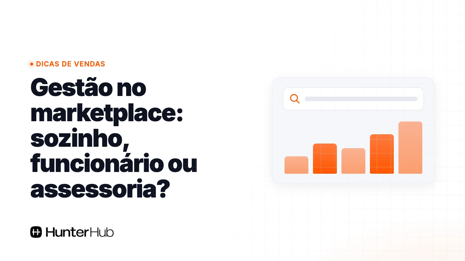 Gestão no marketplace: sozinho, funcionário ou assessoria?