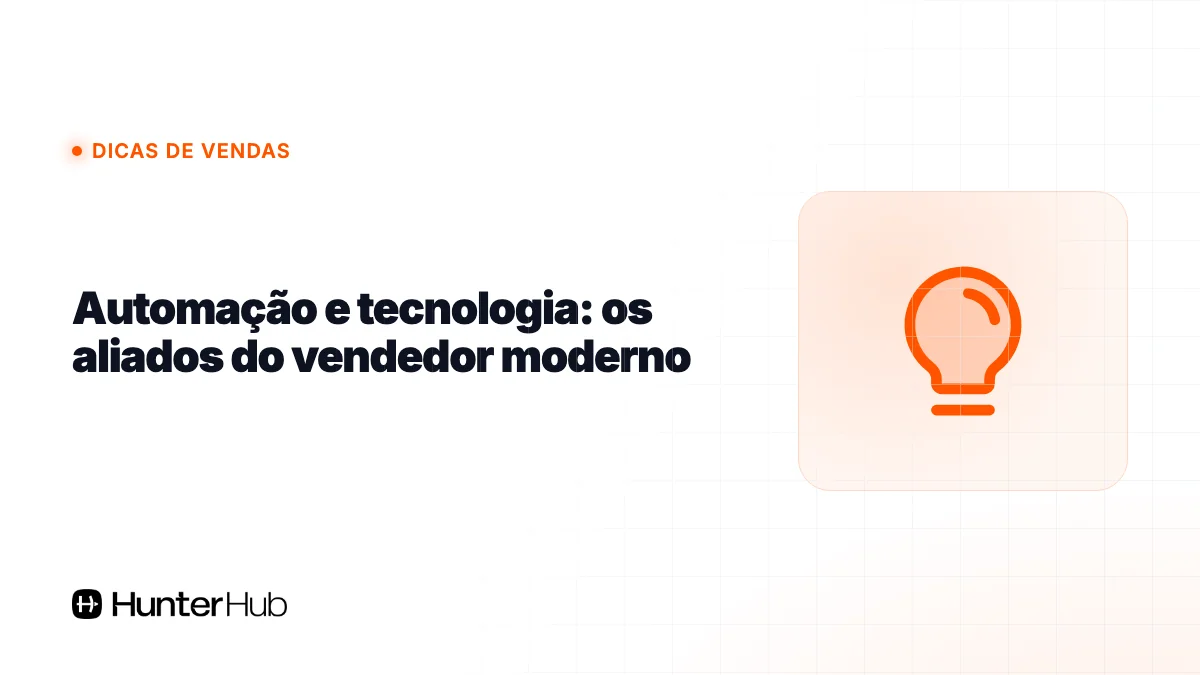 Automação e tecnologia: os aliados do vendedor moderno