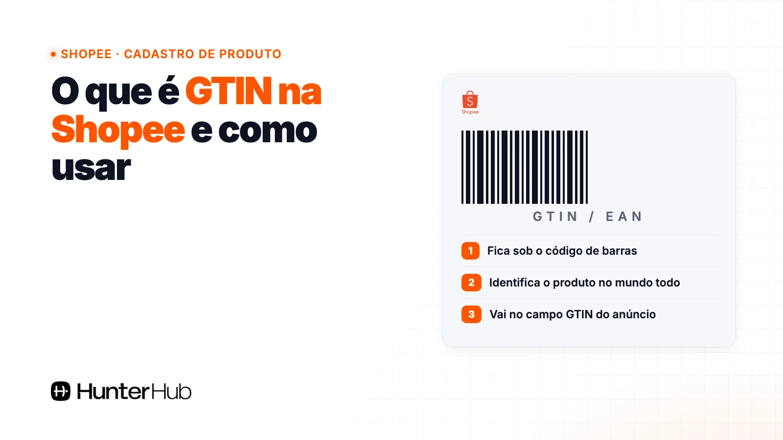 O que é GTIN na Shopee: código de barras com GTIN/EAN e os 3 passos para usar no anúncio