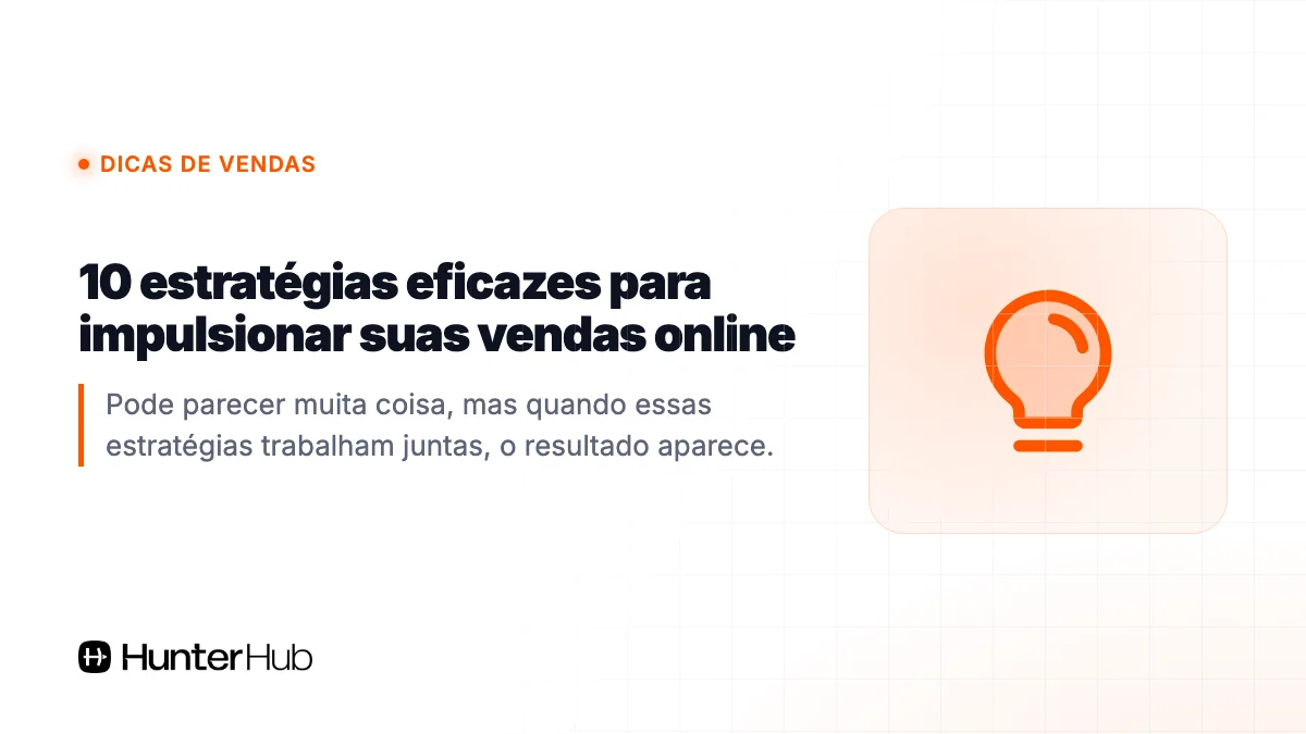 10 estratégias eficazes para impulsionar suas vendas online