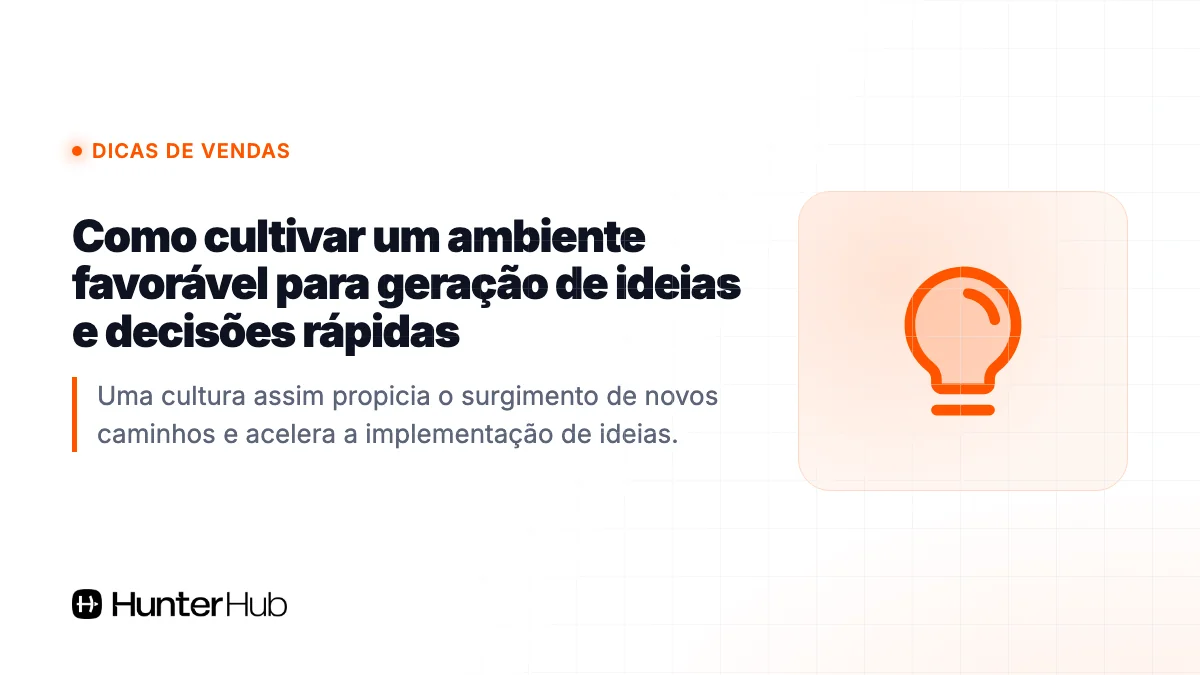 Como cultivar um ambiente favorável para geração de ideias e decisões rápidas
