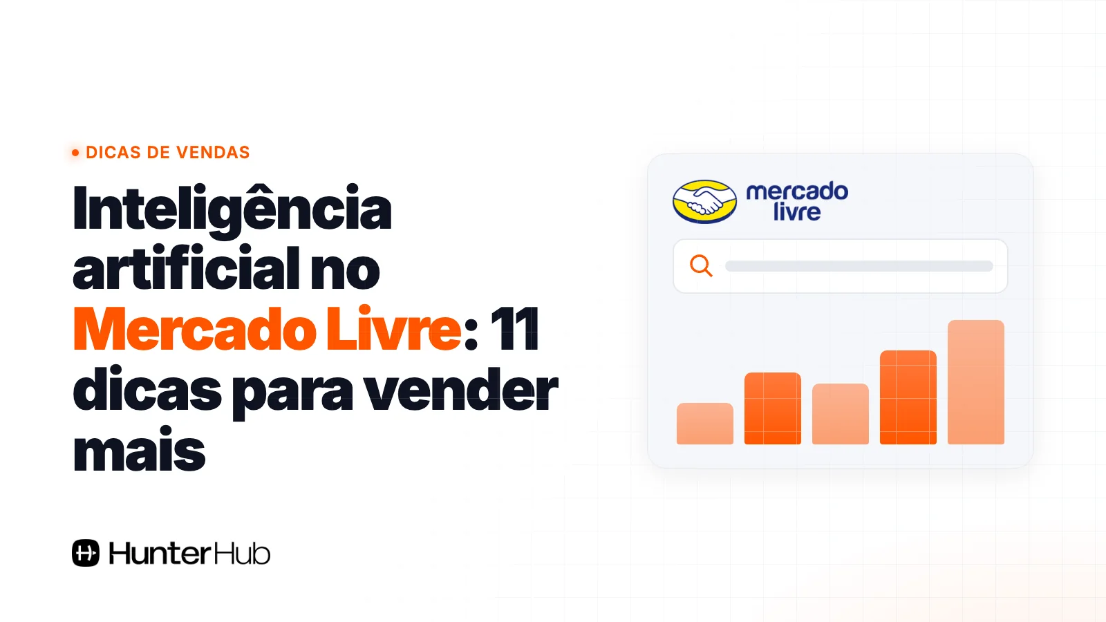 Inteligência artificial no Mercado Livre: 11 dicas para vender mais