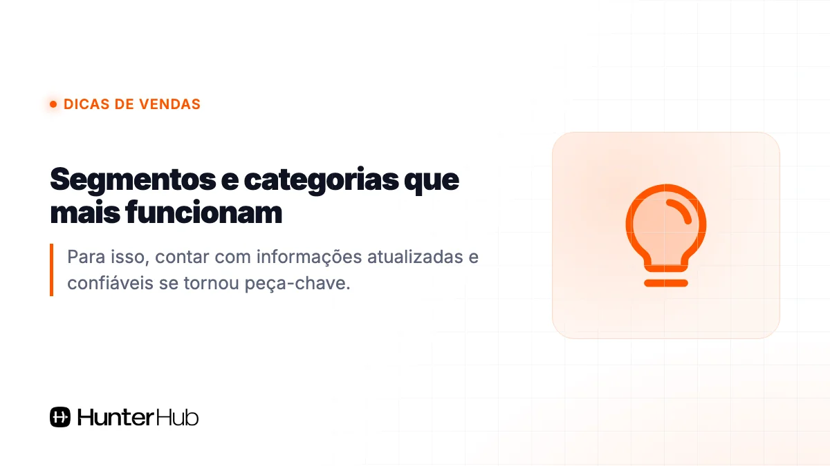 Segmentos e categorias que mais funcionam