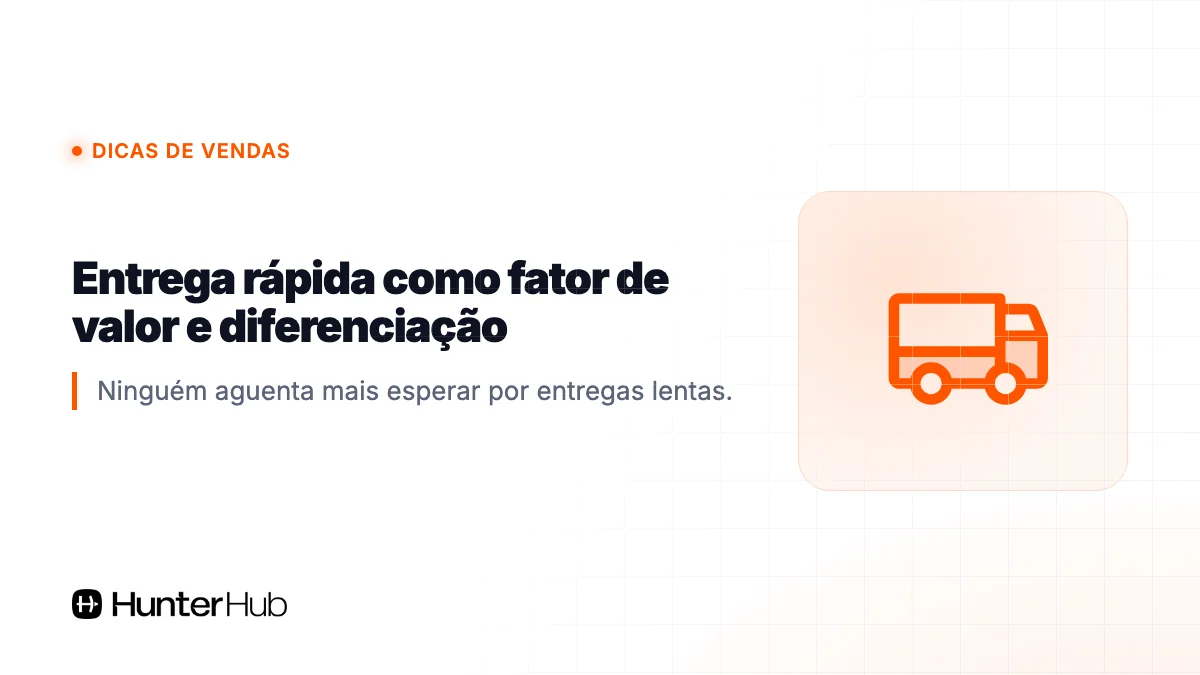 Entrega rápida como fator de valor e diferenciação