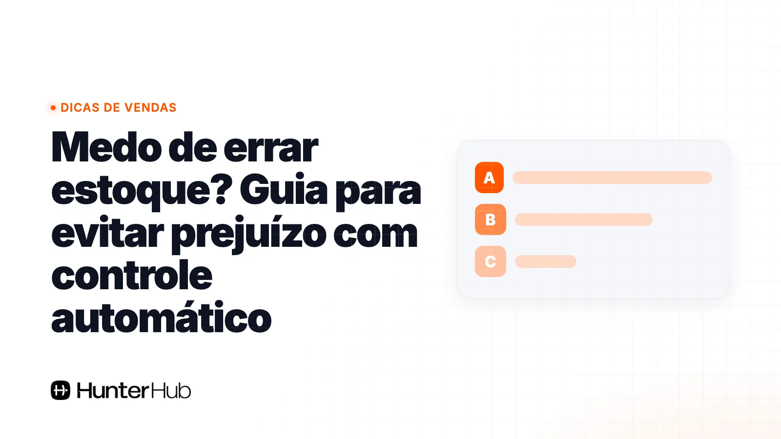 Medo de errar estoque? Guia para evitar prejuízo com controle automático