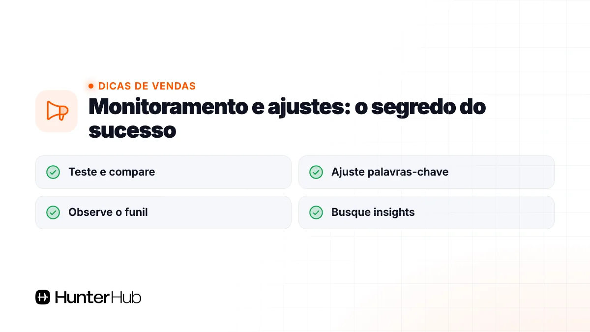 Monitoramento e ajustes: o segredo do sucesso