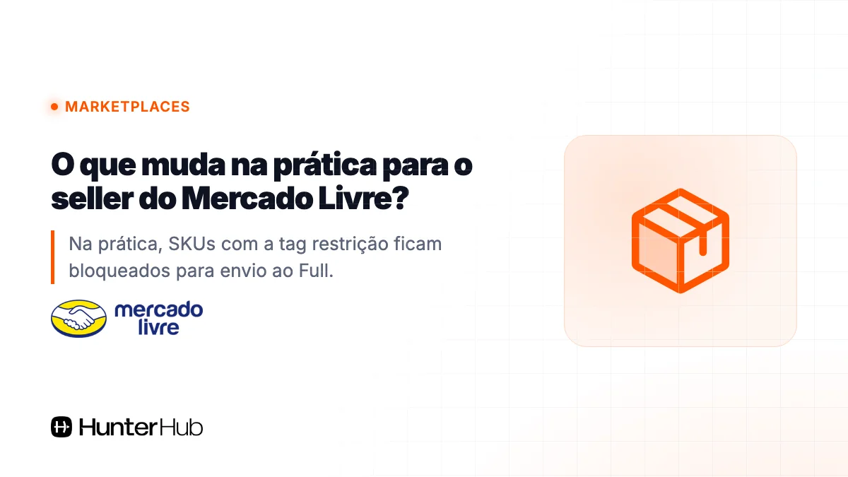 O que muda na prática para o seller do Mercado Livre?