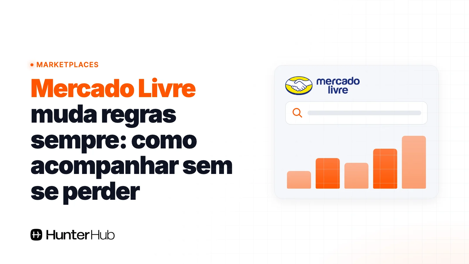Mercado Livre muda regras sempre: como acompanhar sem se perder