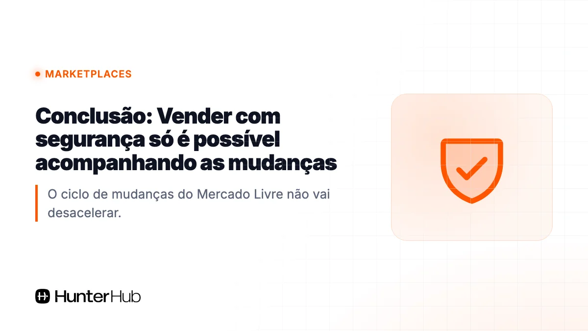 Conclusão: Vender com segurança só é possível acompanhando as mudanças