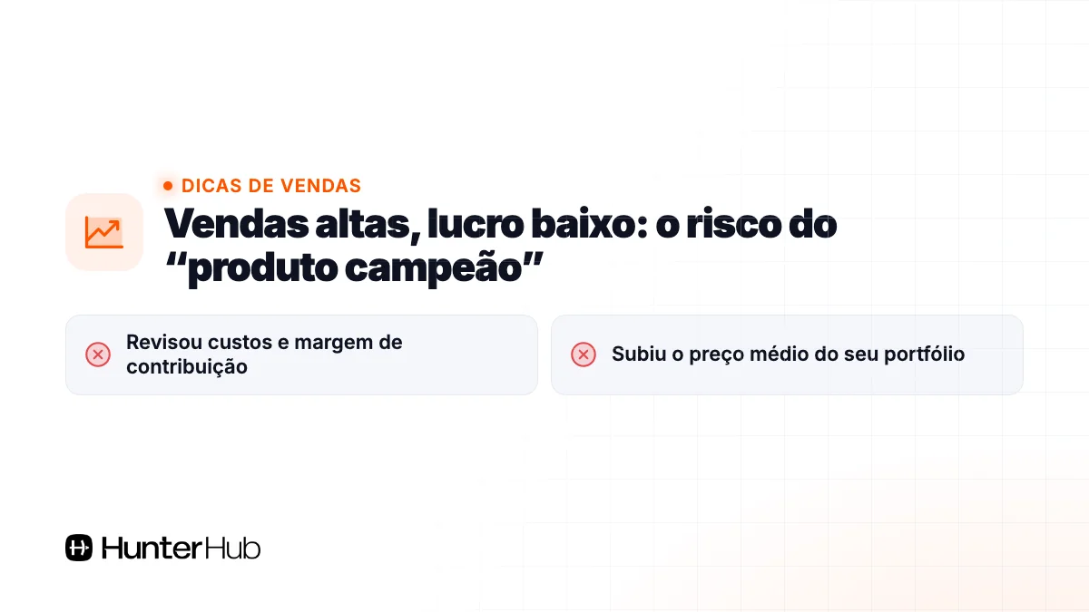 Vendas altas, lucro baixo: o risco do “produto campeão”