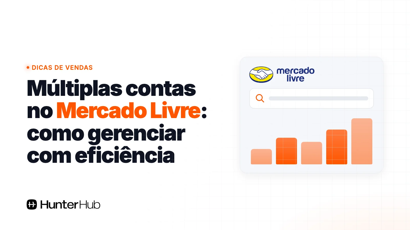 Múltiplas contas no Mercado Livre: como gerenciar com eficiência