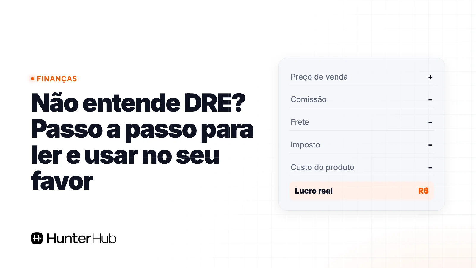 Não entende DRE? Passo a passo para ler e usar no seu favor