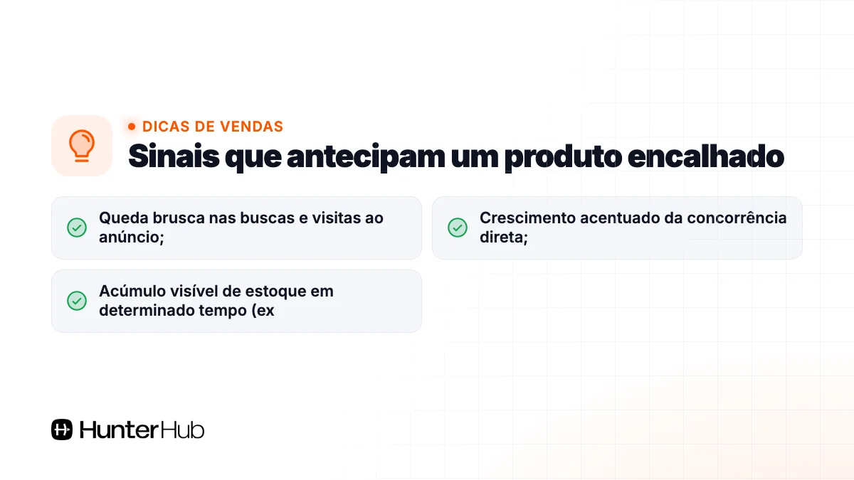 Sinais que antecipam um produto encalhado
