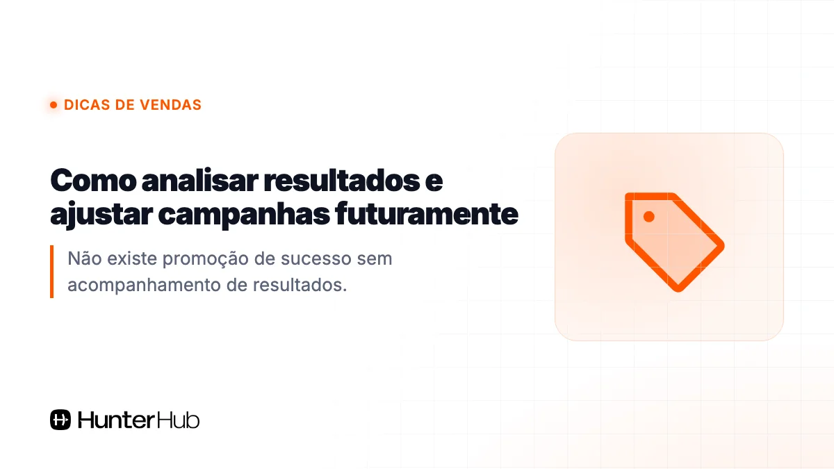 Como analisar resultados e ajustar campanhas futuramente