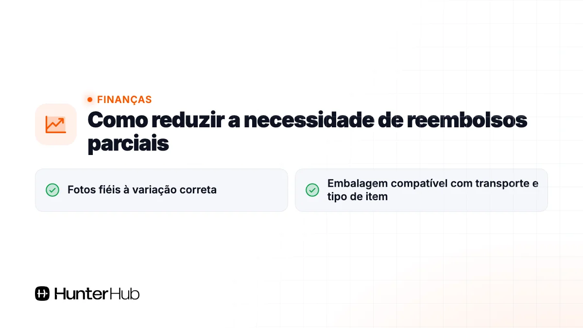 Como reduzir a necessidade de reembolsos parciais