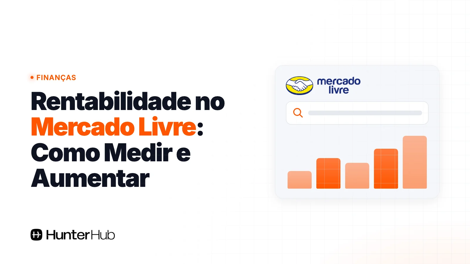Rentabilidade no Mercado Livre: Como Medir e Aumentar