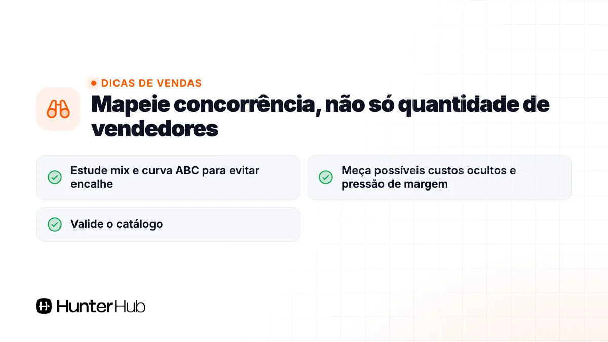 2. Mapeie concorrência, não só quantidade de vendedores