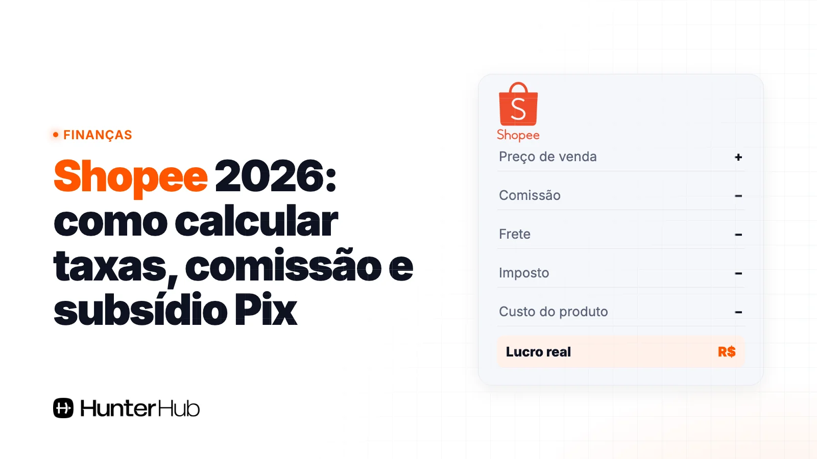 Shopee 2026: como calcular taxas, comissão e subsídio Pix