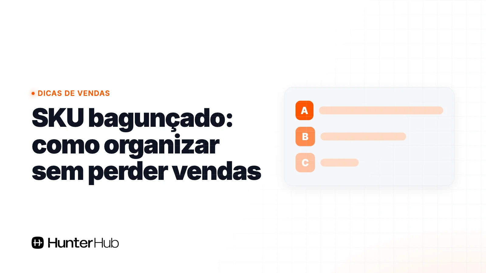 SKU bagunçado: como organizar sem perder vendas