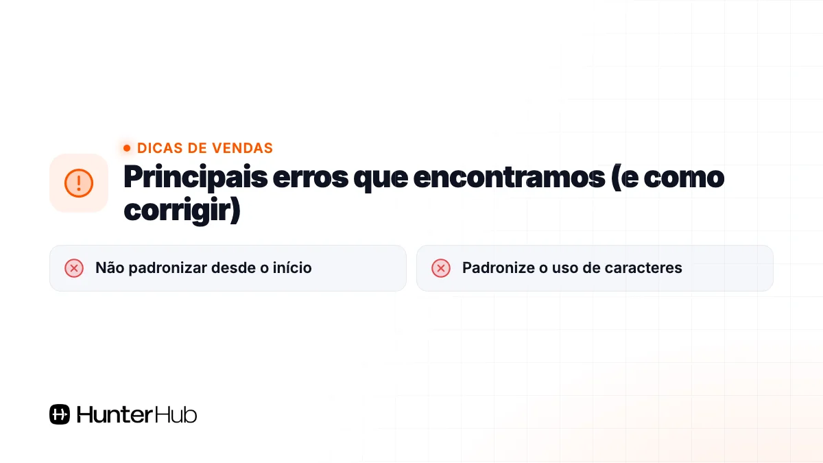 Principais erros que encontramos (e como corrigir)