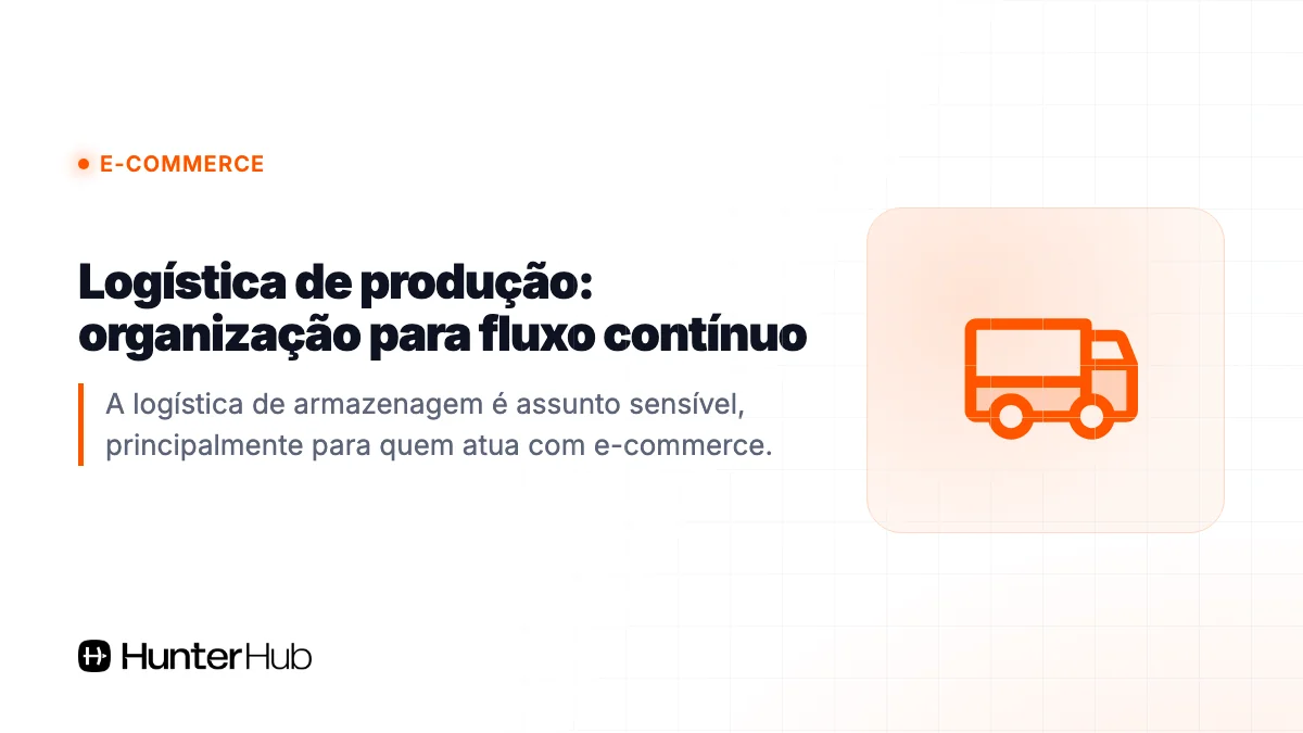 Logística de produção: organização para fluxo contínuo